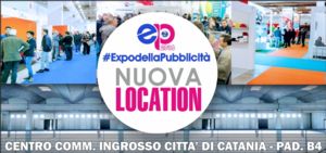 Expo della Pubblicità 2018: dal 9 all`11 marzo nella nuova location