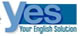 Yes - Your English Solution