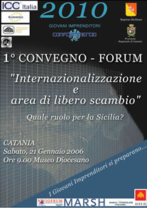 2010: Internazionalizzazione e area di libero scambio Quale ruolo per la Sicilia? &I giovani imprenditori si preparano