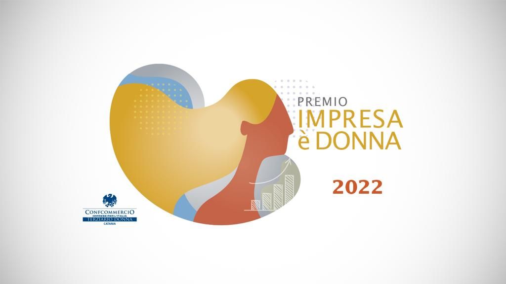 Aperte le candidature per la quarta edizione del premio Regionale «Impresa è Donna».