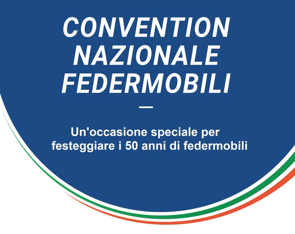 CONVENTION NAZIONALE FEDERMOBILI