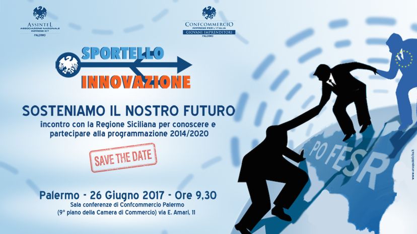 SPORTELLO INNOVAZIONE: CONSULENZA E INFORMAZIONI SULLE OPPORTUNITA` PREVISTE DAI FONDI EUROPEI