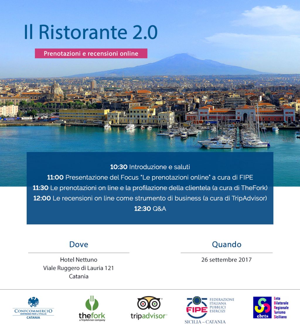 “IL RISTORANTE 2.0 - Prenotazioni e Recensioni online”, come cambia il mondo della ristorazione: il rapporto con TripAdvisor e TheFork - Domani, martedì 26 settembre, ore 10.30, Hotel Nettuno Catania